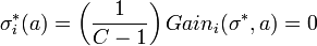 
\sigma^*_i(a) = \left(\frac{1}{C-1}\right)Gain_i(\sigma^*, a) = 0
