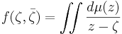 f(\zeta,\bar{\zeta}) = \iint \frac{d\mu(z)}{z-\zeta}