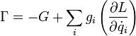 
\Gamma = -G + \sum_{i} g_{i} \left( \frac{\partial L}{\partial \dot{q}_{i}}\right)
