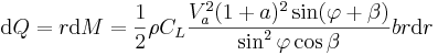 \mbox{d}Q = r\mbox{d}M = \frac{1}{2}\rho C_L \frac{V_a^2(1+a)^2\sin(\varphi+\beta)}{\sin^2\varphi\cos\beta}br\mbox{d}r