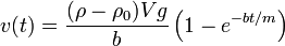 v(t) = \frac{(\rho-\rho_0)Vg}{b}\left(1-e^{-bt/m}\right)