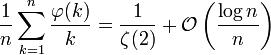 
\frac{1}{n} \sum_{k=1}^n \frac{\varphi(k)}{k} = 
\frac{1}{\zeta(2)} + \mathcal{O}\left(\frac{\log n }{n}\right)
