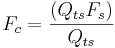 F_c = \frac{(Q_{ts}F_s)}{Q_{ts}}