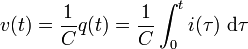 v(t) = \frac{1}{C}q(t) = \frac{1}{C}\int_0^t i(\tau)\,\,\text{d}\tau\!