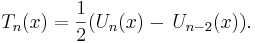 T_n(x) = \frac{1}{2} (U_n(x) - \, U_{n-2}(x)). 