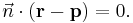 \vec n\cdot (\bold r-\bold p)=0.