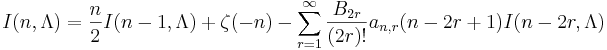  I(n, \Lambda) = \frac{n}{2}I(n-1, \Lambda) + \zeta(-n) - \sum_{r=1}^{\infty}\frac{B_{2r}}{(2r)!} a_{n,r}(n-2r+1) I(n-2r, \Lambda)