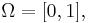 \textstyle \Omega = [0,1], 