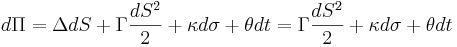 d\Pi=\Delta dS  + \Gamma \frac{dS^2}{2} + \kappa d\sigma + \theta dt = \Gamma \frac{dS^2}{2} + \kappa d\sigma + \theta dt\,