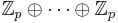 \mathbb{Z}_p \oplus \cdots \oplus \mathbb{Z}_p