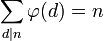 \sum_{d\mid n}\varphi(d)=n