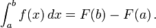 \int_a^b f(x)\,dx = F(b) - F(a)\,.