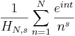 \frac{1}{H_{N,s}}\sum_{n=1}^N \frac{e^{int}}{n^s}