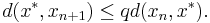 d(x^*, x_{n+1}) \leq q d(x_n,x^*).