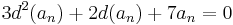 3d^2(a_n) + 2d(a_n) + 7a_n = 0\,