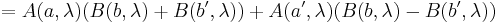 = A(a, \lambda) (B(b, \lambda) +  B(b', \lambda))+ A(a', \lambda) (B(b, \lambda) -  B(b', \lambda)) \quad 