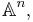 \mathbb{A}^n,