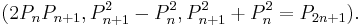 (2P_{n}P_{n+1}, P_{n+1}^2 - P_{n}^2, P_{n+1}^2 + P_{n}^2=P_{2n+1}).