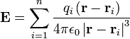 
\mathbf{E} = \sum_{i=1}^{n} \frac{q_i \left( \mathbf{r} - \mathbf{r}_i \right)} {4 \pi \epsilon_0 \left| \mathbf{r} - \mathbf{r}_i \right|^3}
