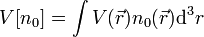 V[n_0] = \int V(\vec r) n_0(\vec r){\rm d}^3r 