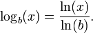 \log_b (x) = \frac{\ln (x)}{\ln (b)}.