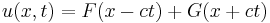 u(x,t) = F(x-ct) + G(x+ct) \,