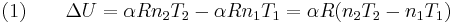  \text{(1)} \qquad \Delta U = \alpha R n_2T_2 - \alpha R n_1T_1 = \alpha R (n_2T_2 - n_1T_1) 