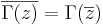 
\overline{\Gamma(z)} = \Gamma(\overline{z}) \,\!
