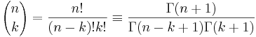  {n \choose k} = \frac{n!}{(n-k)! k!} \equiv \frac{\Gamma(n+1)}{\Gamma(n-k+1)\Gamma(k+1)}