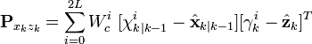 \textbf{P}_{x_{k}z_{k}} = \sum_{i=0}^{2L} W_{c}^{i}\ [\chi_{k|k-1}^{i} - \hat{\textbf{x}}_{k|k-1}] [\gamma_{k}^{i} - \hat{\textbf{z}}_{k}]^{T} 