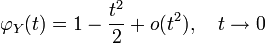 \varphi_Y(t) = 1 - {t^2 \over 2} + o(t^2), \quad t \rightarrow 0