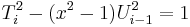 T_i^2 - (x^2-1) U_{i-1}^2 = 1 \,\!