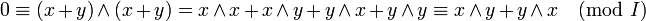 0 \equiv (x+y)\wedge (x+y) = x\wedge x + x\wedge y + y\wedge x + y\wedge y \equiv x\wedge y + y\wedge x \pmod I