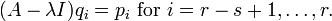 \; (A - \lambda I) q_i = p_i \mbox{ for } i = r-s+1, \ldots, r.