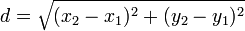 d = \sqrt{(x_2-x_1)^2 + (y_2-y_1)^2}