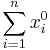 \sum_{i=1}^n x_i^0