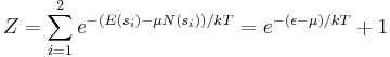 Z = \sum_{i = 1} ^2 e^{ -( E(s_i) - \mu N(s_i) ) / kT} 
=  e^{ -( \epsilon - \mu ) / kT} + 1 