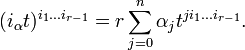 (i_\alpha t)^{i_1\dots i_{r-1}}=r\sum_{j=0}^n\alpha_j t^{ji_1\dots i_{r-1}}.