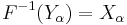 F^{-1}(Y_\alpha) = X_\alpha