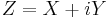 
Z=X+iY\,
