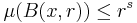 \mu(B(x,r))\le r^s