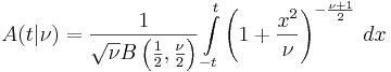 A(t|\nu) = \frac{1}{\sqrt{\nu} B \left (\frac{1}{2}, \frac{\nu}{2}\right )} \int\limits_{-t}^{t} \left (1+\frac{x^2}{\nu}\right )^{-\frac{\nu +1}{2} }\, dx