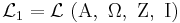 \mathcal{L}_1 = \mathcal{L}\ (\Alpha,\ \Omega,\ \Zeta,\ \Iota)