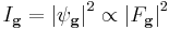  I_\mathbf{g} = \left | \psi_\mathbf{g} \right |^2 \propto \left | F_\mathbf{g} \right |^2 