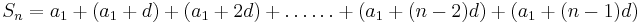  S_n=a_1+(a_1+d)+(a_1+2d)+\dots\dots+(a_1+(n-2)d)+(a_1+(n-1)d)