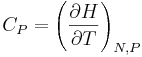 C_P = \left( \frac{\partial H}{\partial T} \right)_{N,P}