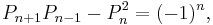 P_{n+1}P_{n-1}-P_n^2 = (-1)^n,