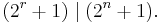  (2^r+1) \mid (2^n+1). 