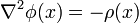 \nabla^2\phi(x)=-\rho(x)