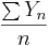 \frac{\sum Y_n}{n}\,